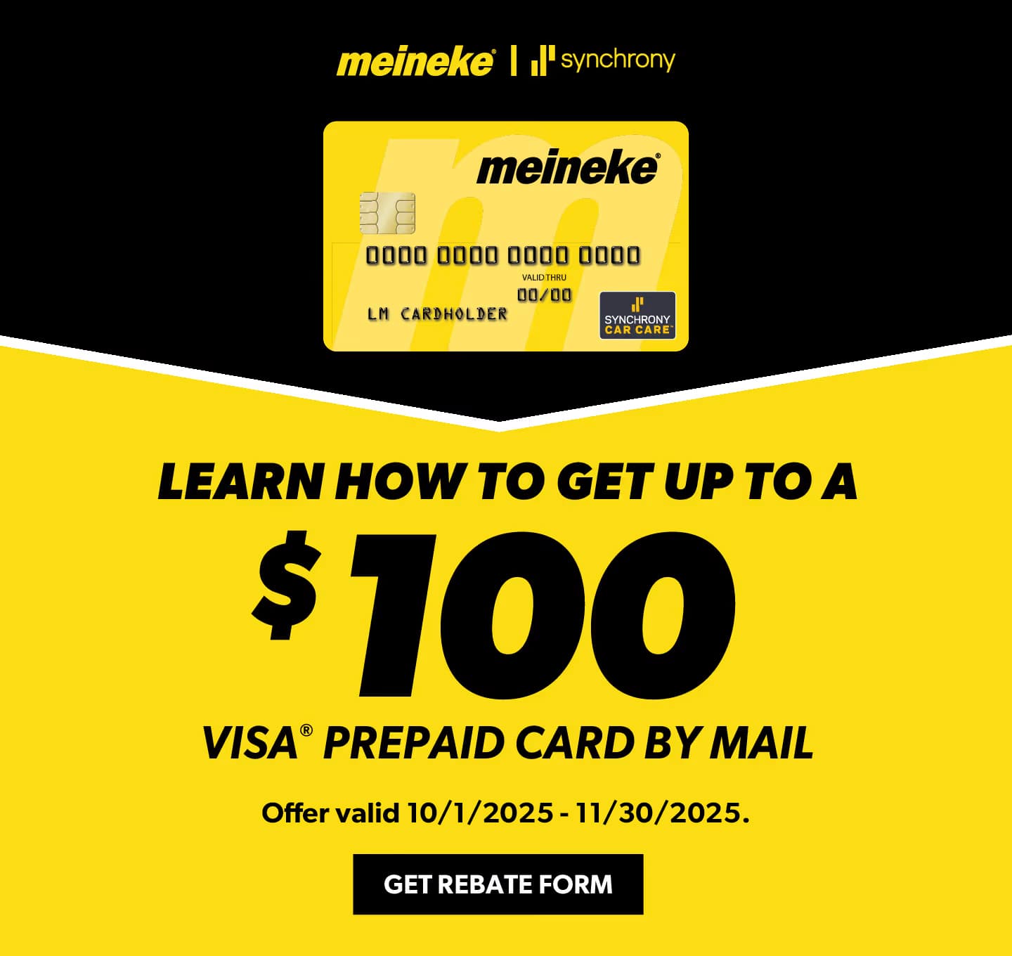 Learn how to get up to a $100 Visa® prepaid card by mail. Get rebate form. Offer valid 10/1/2025 - 11/30/2025.
